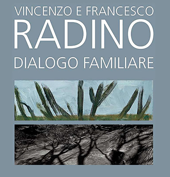 Vincenzo e Francesco Radino. Dialogo familiare